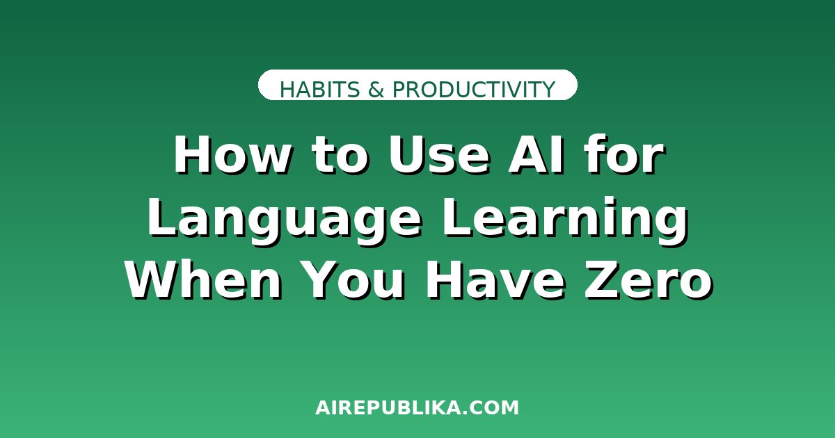 How to Use AI for Language Learning When You Have Zero Motivation illustration